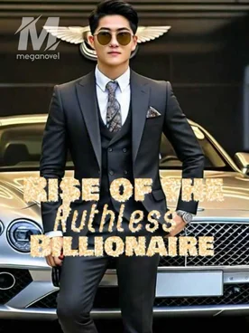 RISE OF THE RUTHLESS BILLIONAIRE