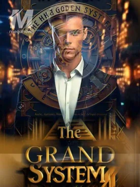 The Grand System