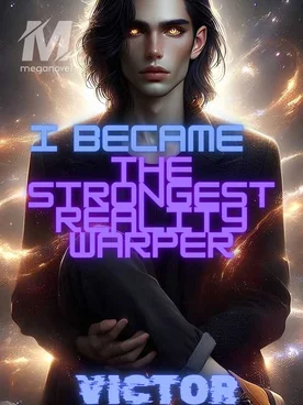I Became The Strongest Reality Warper