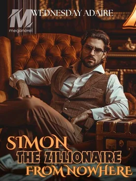 SIMON THE ZILLIONAIRE FROM NOWHERE