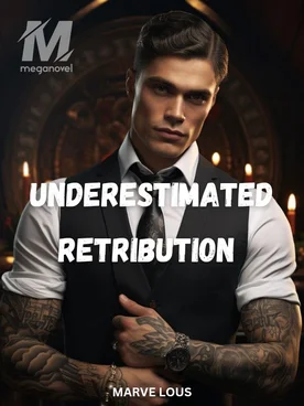 Underestimated Retribution