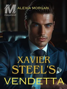 Xavier Steel's Vendetta