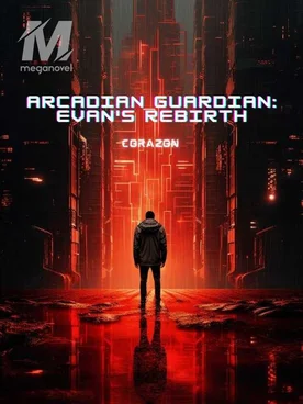 Arcadian Guardian: Evan's Rebirth