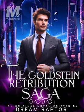 The Goldstein Retribution Saga