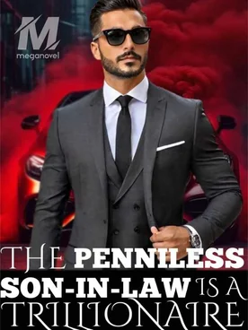 The Penniless Son-In-Law Is A Trillionaire