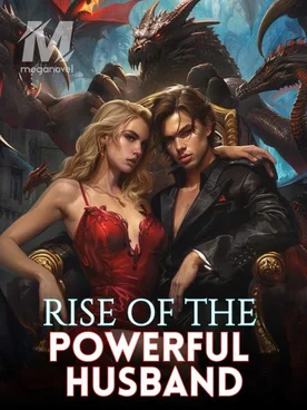 Rise Of The Powerful Husband