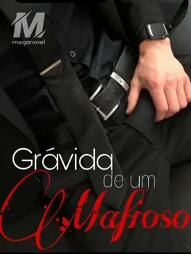 Grávida de um mafioso