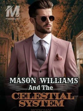 MASON WILLIAMS AND THE CELESTIAL SYSTEM