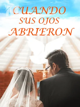 Cuando Sus Ojos Abrieron