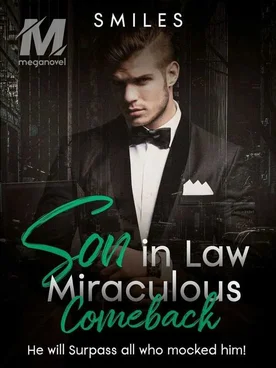Son in Law Miraculous Comeback