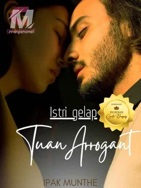 Istri Gelap Tuan Arrogant