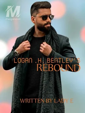 LOGAN .H. BENTLEY'S REBOUND