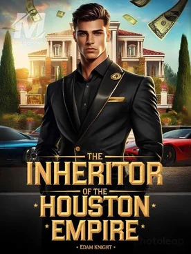 The Inheritor Of The Houston Empire