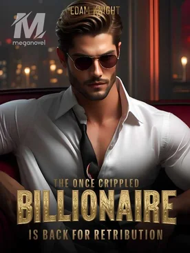 The Once Crippled Billionaire Is Back For Retribution