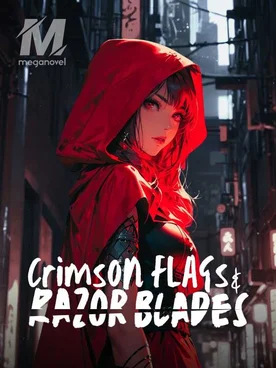 Crimson Flags & Razor Blades
