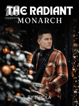 THE RADIANT MONARCH