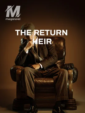 THE RETURN HEIR