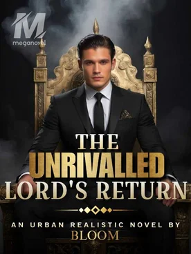 The Unrivalled Lord’s Return