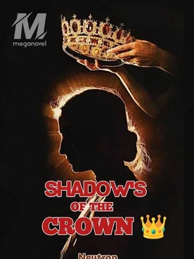 Shadows of the crown