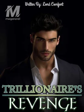TRILLIONAIRE’S REVENGE