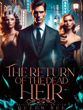 THE RETURN OF THE DEAD HEIR