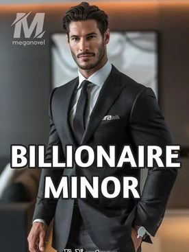 BILLIONAIRE MINOR