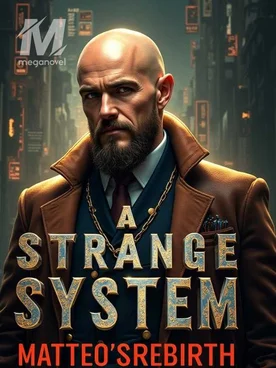 A Strange System: Matteo's Rebirth