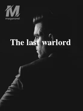 The last warlord