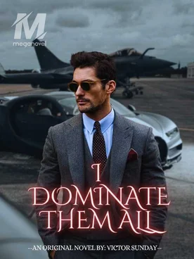 I Dominate Them All!