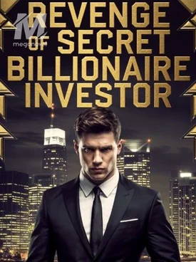 Revenge of Secret Billionaire Investor