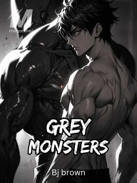 Grey: Monster