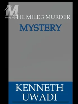 The Mile 3 Murder  Mystery