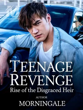 Teenage Revenge: Rise Of The Disgraced Heir
