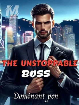 THE UNSTOPPABLE BOSS