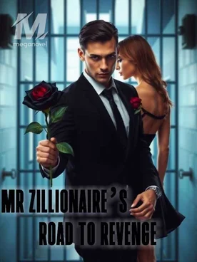 MR ZILLIONAIRE’S ROAD TO REVENGE