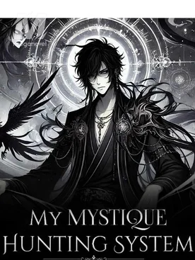 My Mystique Hunting System