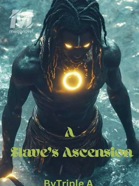 A Slave’s Ascension