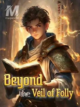 Beyond the Veil of Folly