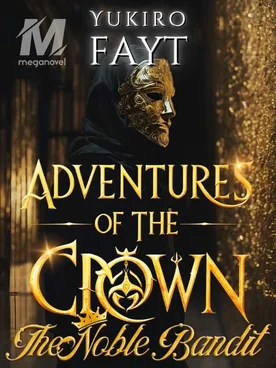 Adventures of the Crown: The Noble Bandit