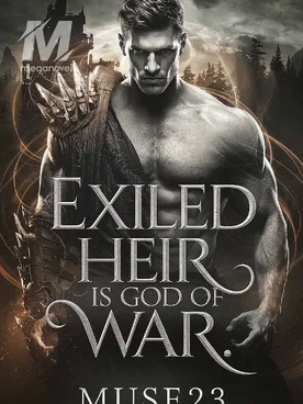 EXILED HEIR IS GOD OF WAR