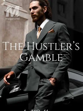 The Hustler’s Gamble
