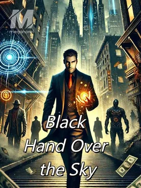 Black Hand Over the Sky