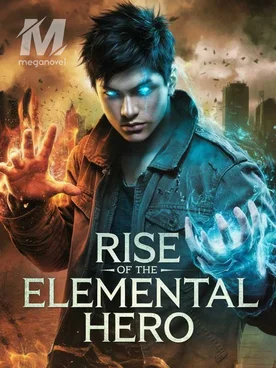 RISE OF THE ELEMENTAL HERO