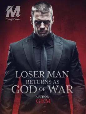 Loser Man Returns As God Of War