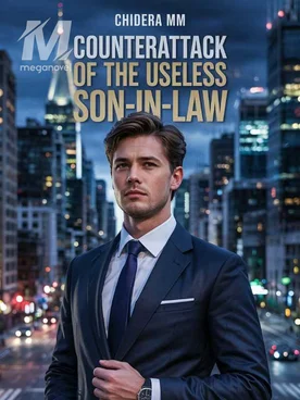 Counterattack Of The Useless Son-in-law