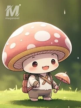 Reborn As A Mushroom