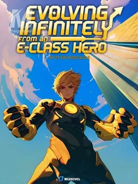 Evolving Infinitely From An E-Class Hero