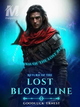 Return of the Lost Bloodline