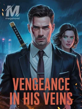 Vengeance In His Veins