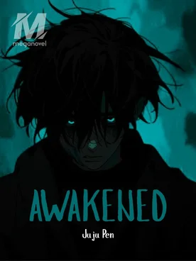 Awakened